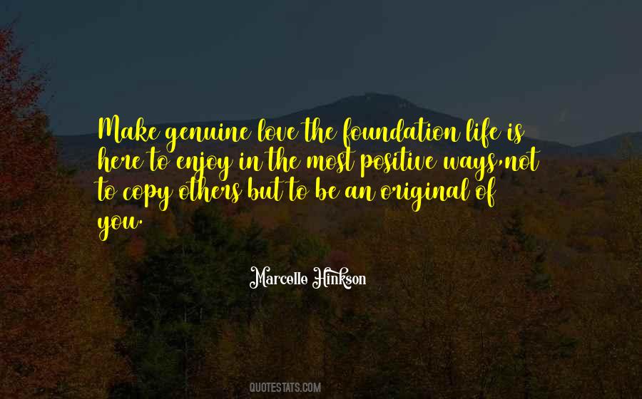 Quotes About Genuine Life #752612