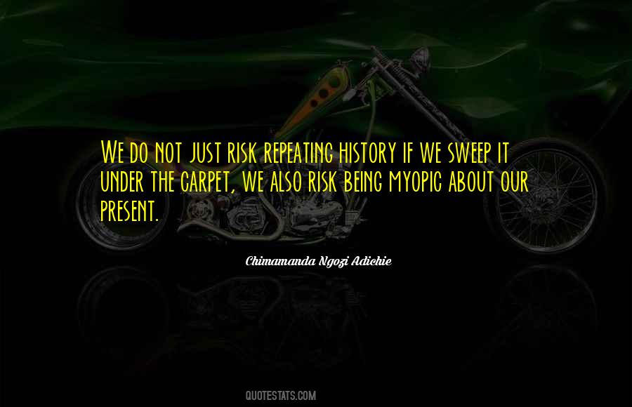 Quotes About Repeating History #1842050