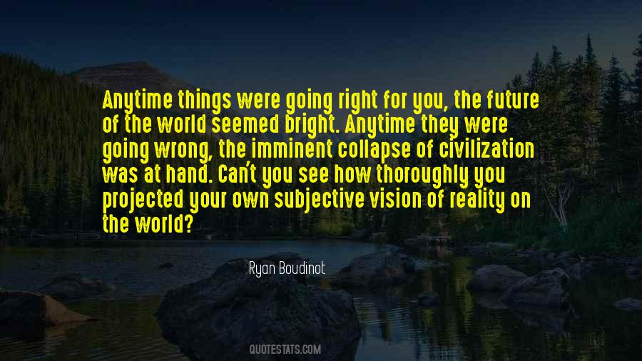 Quotes About How You See The World #1059828 Quotes About How You See The World #1059828