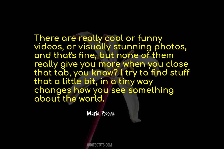 Quotes About How You See The World #361002 Quotes About How You See The World #361002