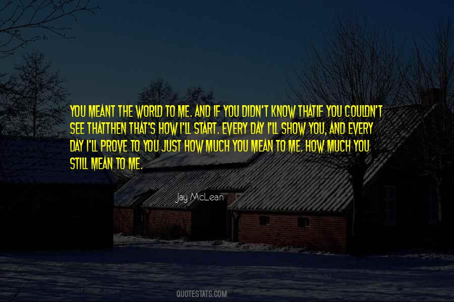 Quotes About How You See The World #74262 Quotes About How You See The World #74262