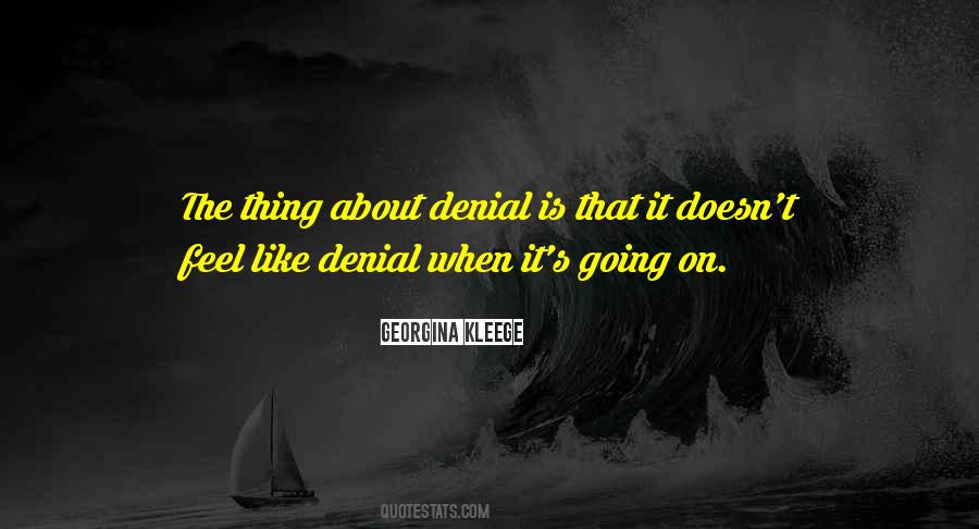 Quotes About Denial #1264521