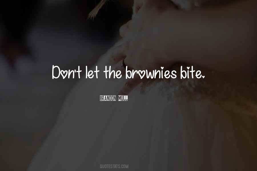 Quotes About Brownies #1813396