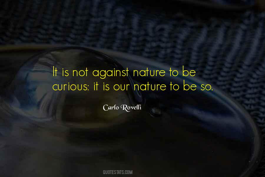 Be Curious Quotes #1068606