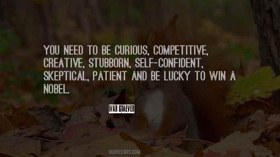 Be Curious Quotes #2067