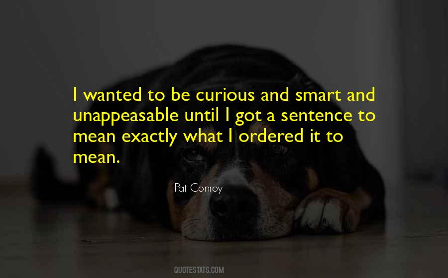 Be Curious Quotes #336552