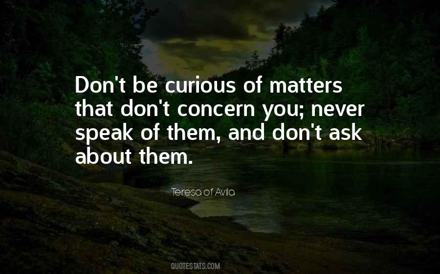 Be Curious Quotes #967379