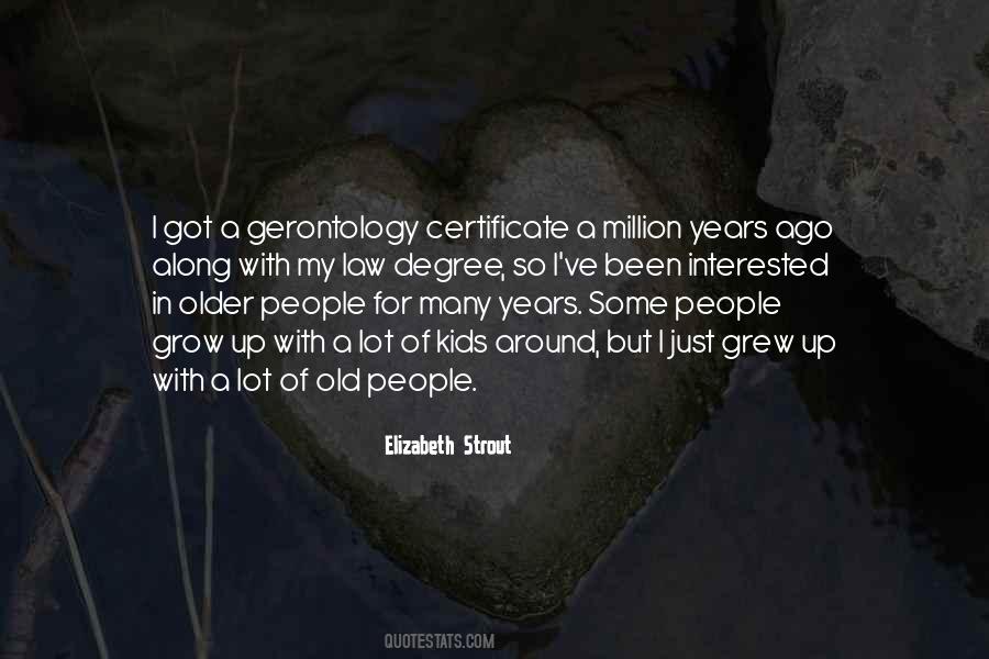 Quotes About Gerontology #1719333