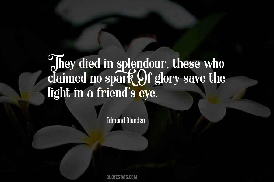 Quotes About Splendour #317102