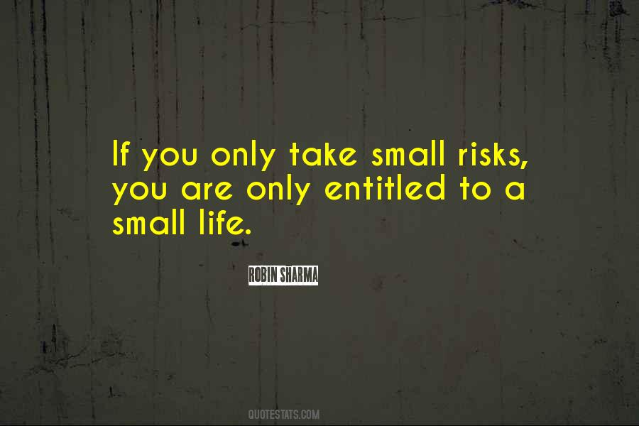 Small Life Quotes #1821893