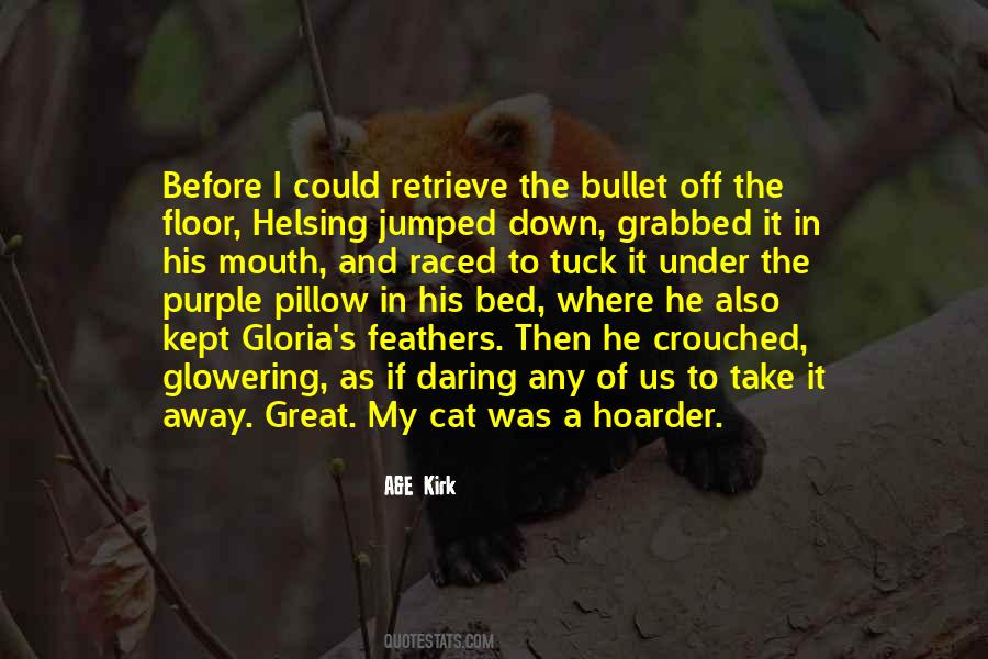 Quotes About Under The Bed #101589