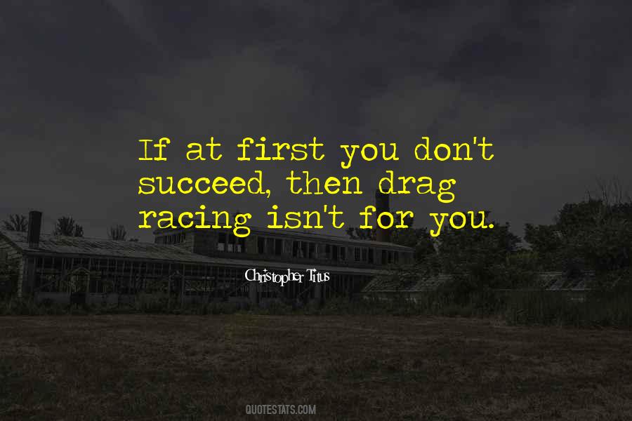 Quotes About Drag Racing #948399