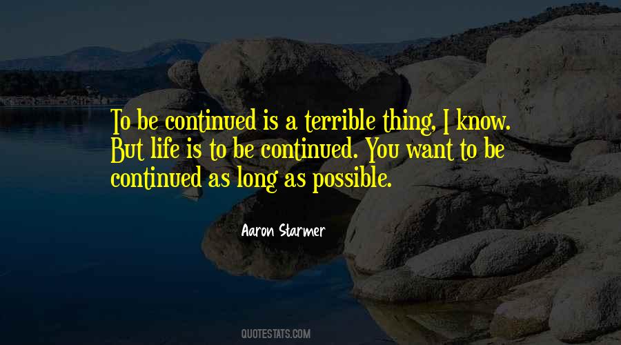 Life Continued Quotes #1224512