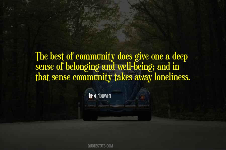 Quotes About Being A Community #795372