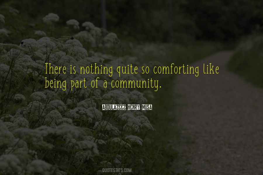 Quotes About Being A Community #859318