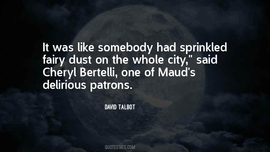 Quotes About Fairy Dust #414260