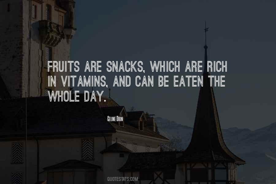 Quotes About Fruit Snacks #871315