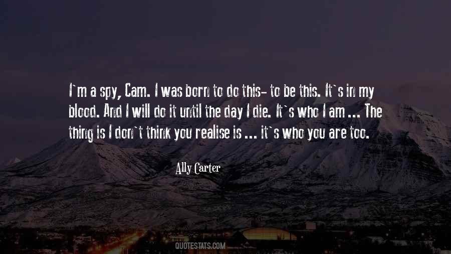 Quotes About Who I Am #1569709