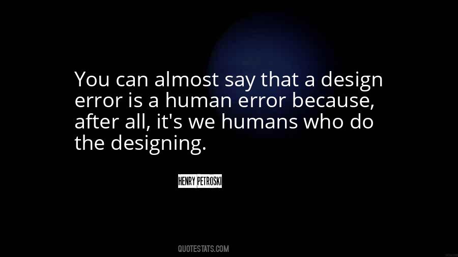 Quotes About Human Error #957529