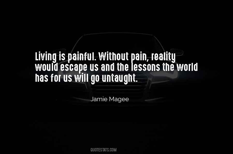 Quotes About Painful Reality #1799253