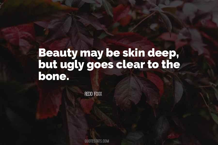 Beauty S Only Skin Deep Quotes #1010772