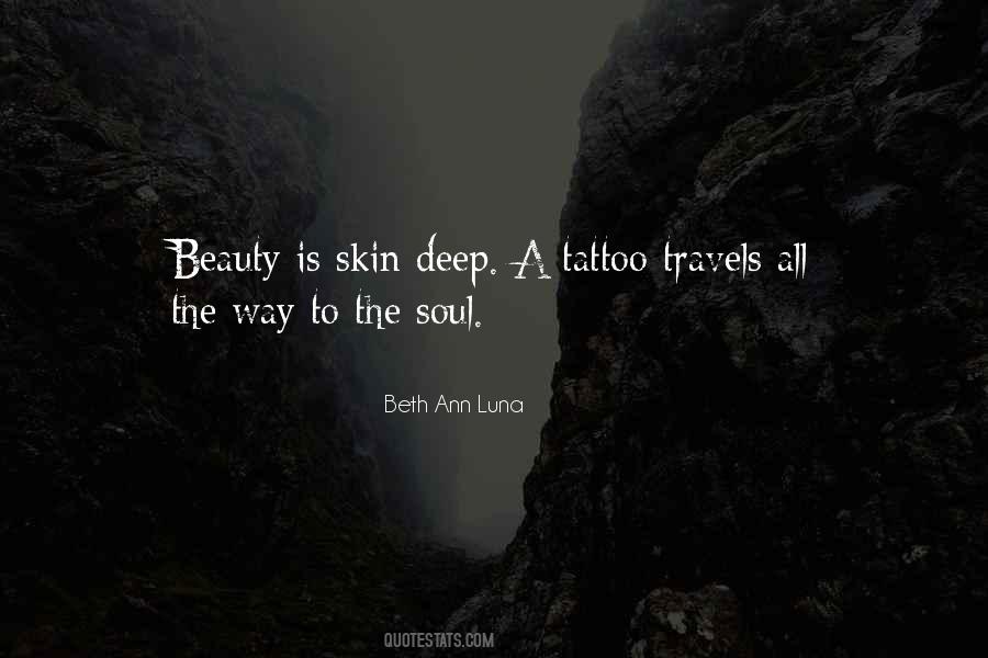 Beauty S Only Skin Deep Quotes #485896