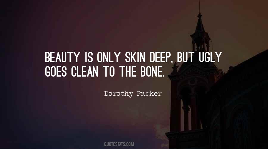 Beauty S Only Skin Deep Quotes #658698