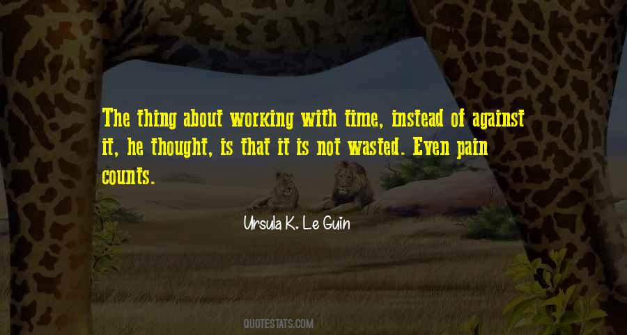 Quotes About Time Not Wasted #1394578