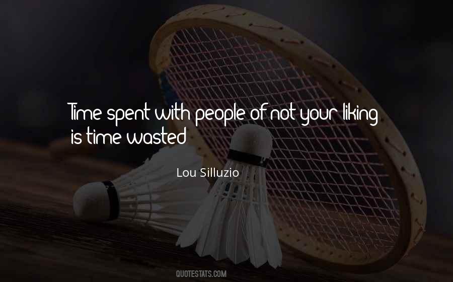 Quotes About Time Not Wasted #955909