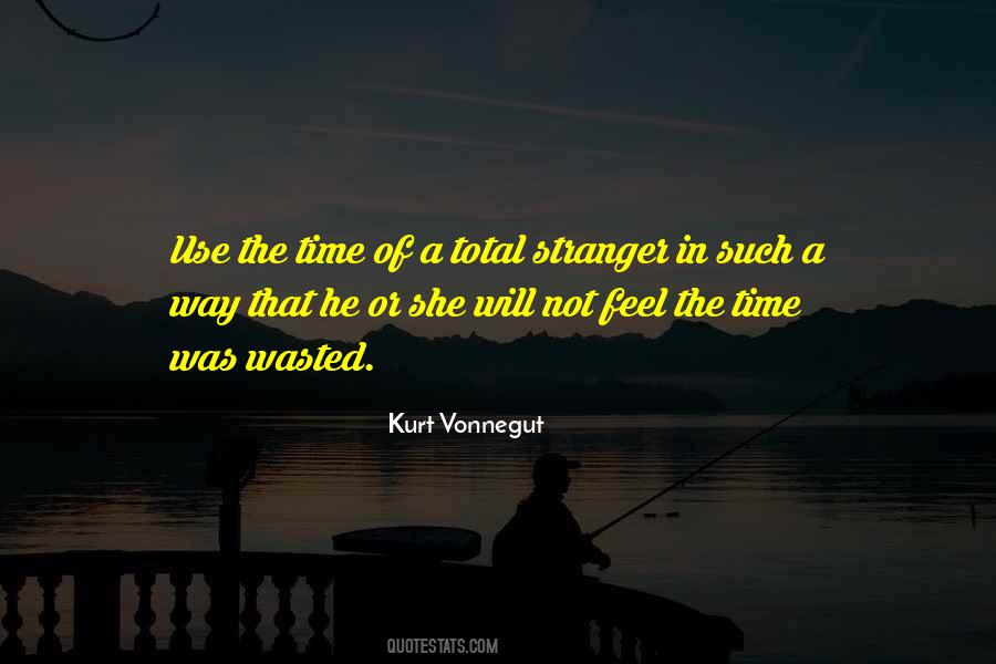 Quotes About Time Not Wasted #958612