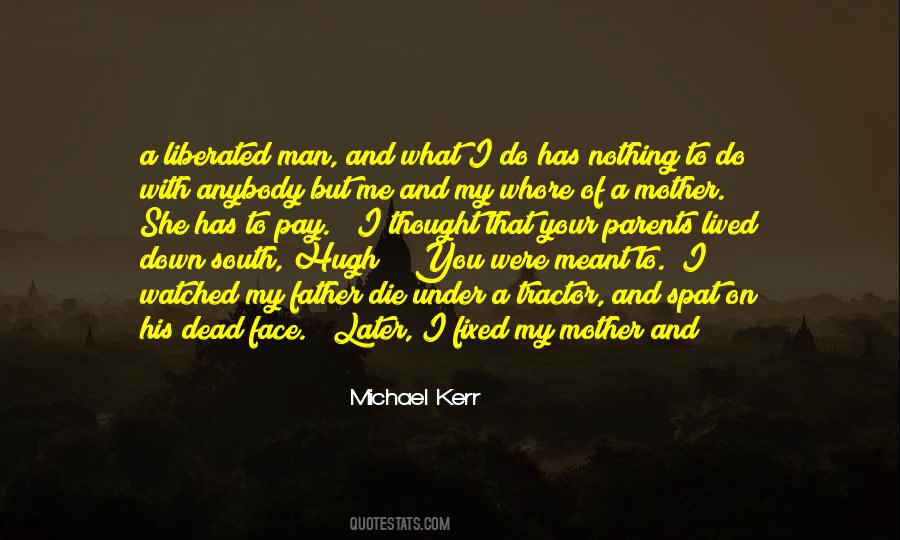 Quotes About My Dead Father #1160060