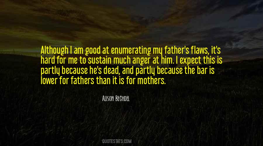 Quotes About My Dead Father #1871010