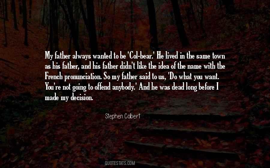 Quotes About My Dead Father #67107