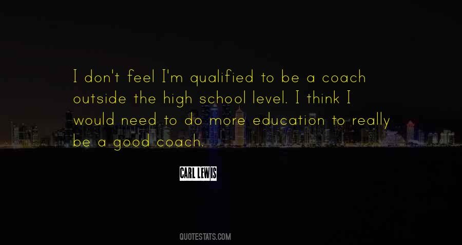 Quotes About High School Education #1530901