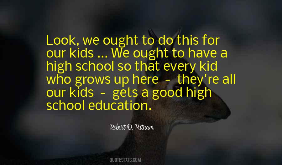 Quotes About High School Education #9017