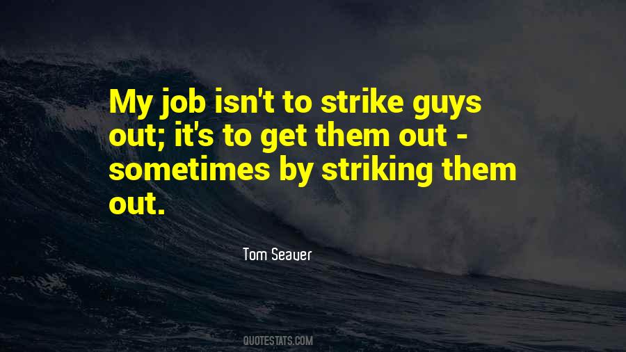 Quotes About Striking Out #1034242