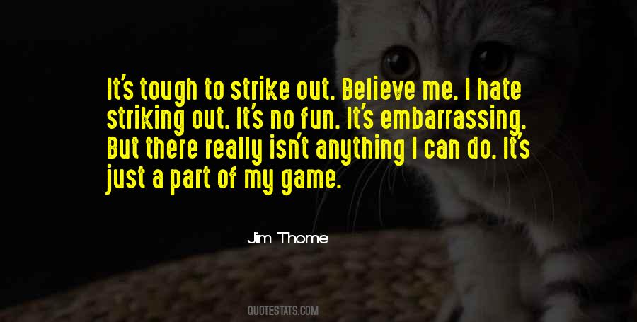 Quotes About Striking Out #545384