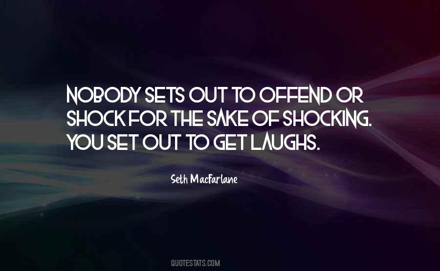 Offend You Quotes #1407786