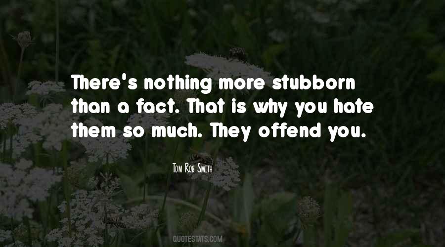 Offend You Quotes #1852690