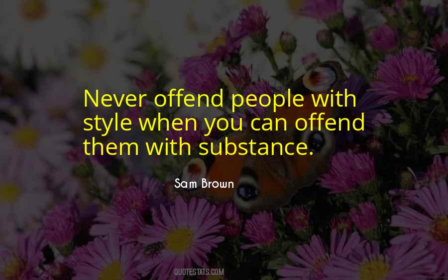 Offend You Quotes #647629