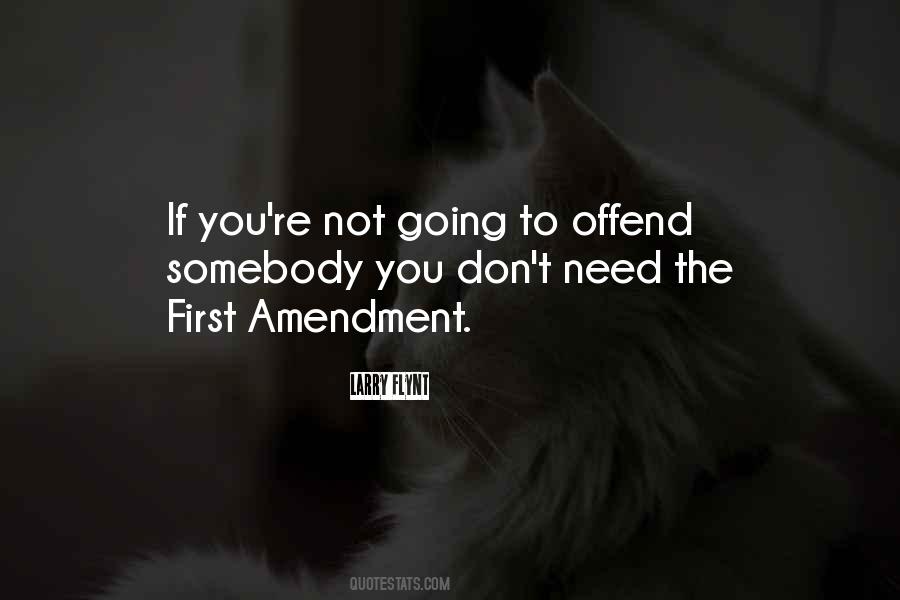 Offend You Quotes #660896