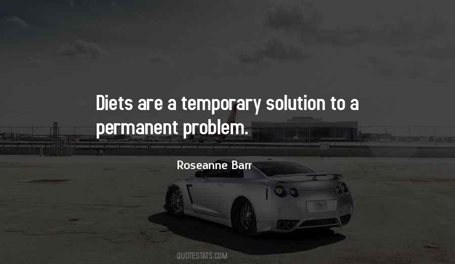 Quotes About Temporary Solutions #1491486