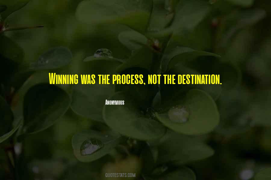Process Of Winning Quotes #1232793