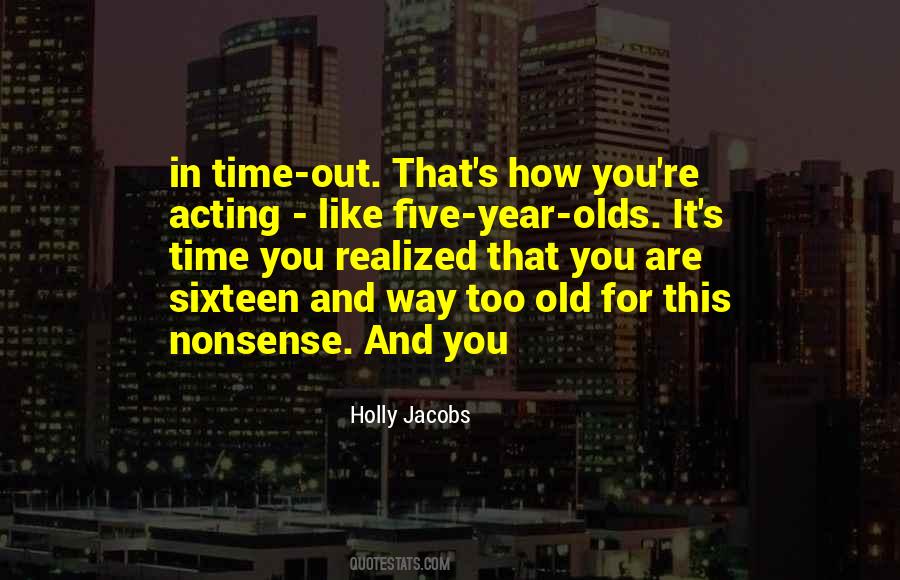 Quotes About Sixteen #1207193