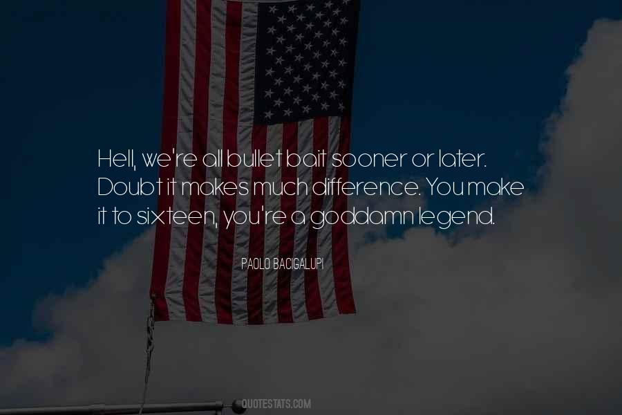 Quotes About Sixteen #1228484