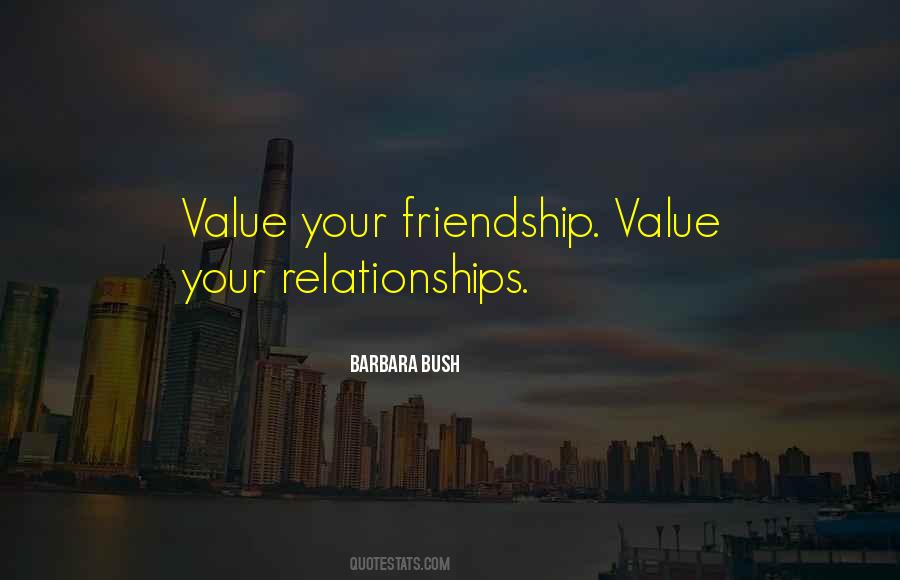 Friendship Value Quotes #109027