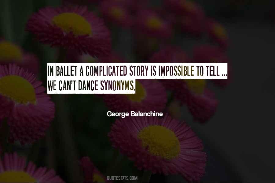 Quotes About Balanchine #233662