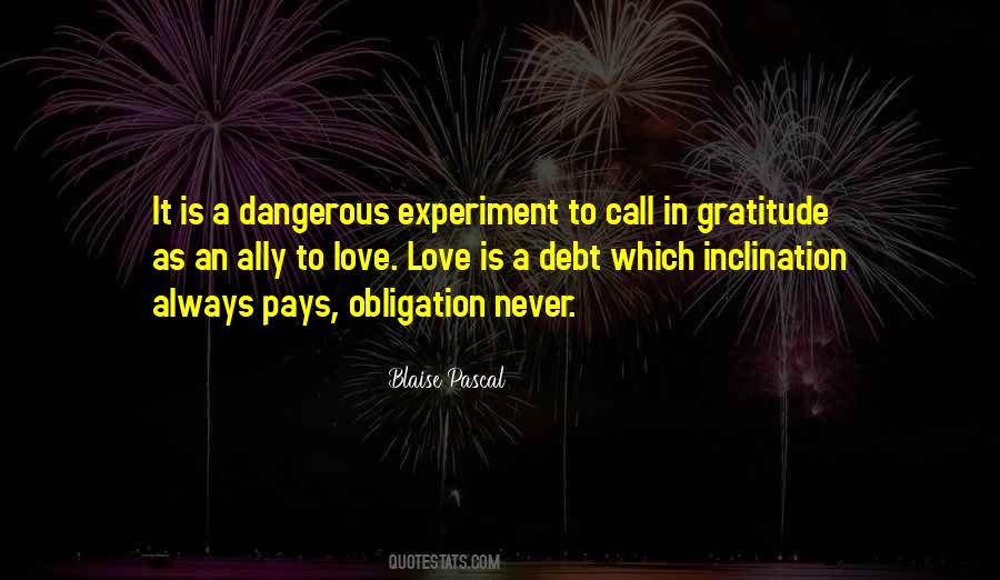 Quotes About Dangerous Love #380338