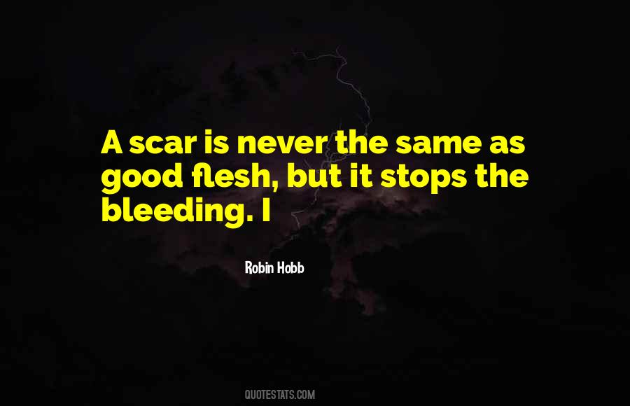 Quotes About Bleeding #1019499