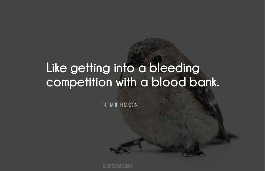 Quotes About Bleeding #1347030